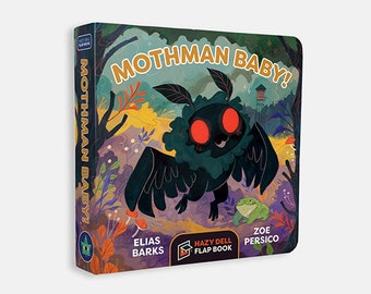 Mothman Baby!: A Hazy Dell Flap Book