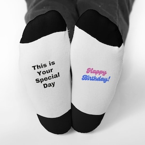 Happy Birthday Custom Socks, text is on the Sole of the Socks, Three Adult Sizes, Customized, Novelty Socks