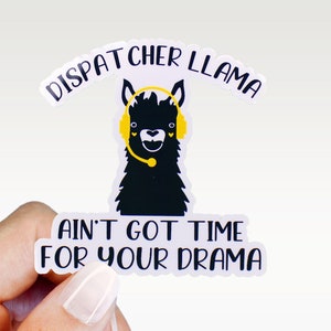 Dispatcher Llama Sticker | 911 Dispatcher Sticker | Thin Yellow Line Sticker | First Responder Sticker | Llama Drama Sticker