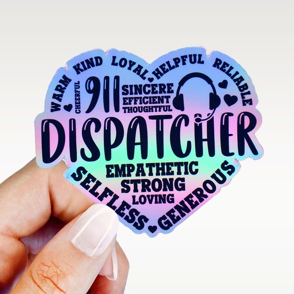 Holographic Dispatcher Heart Sticker | 911 Sticker | Dispatcher Sticker | First Responder Sticker | Police Sticker | Vinyl Sticker