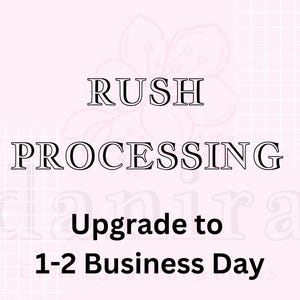 Rush Processing Upgrade to 1-2 Business Day