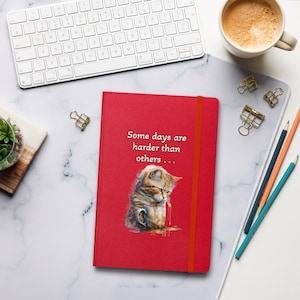 Manche Tage sind härter als andere. . Hardcover gebundenes Notizbuch