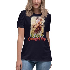 Cowgirl Up Women&#39;s Relaxed T-Shirt