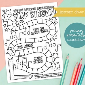 May include: Black and white printable game board with a star-shaped finish line. The game board is shaped like a spiral and features the text "You are a primary presentation Star Singer!" and "Keep Going!"  The game board is designed for children to color in as they complete a primary presentation.
