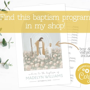 May include: A baptism program template featuring an illustration of a figure in a brown robe walking with a child through a field of flowers under an archway. The text reads Welcome to the baptism of MADELYN WILLIAMS OCTOBER 15, 2022.