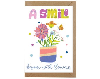 A smile begins with a flower card I Friendship card I Nature and flower greetings I Unique and funky cards I Motivational Cards