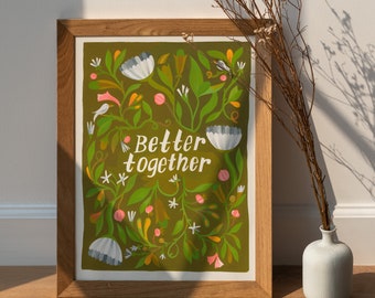 Better together | Print | floral print | Wall decor