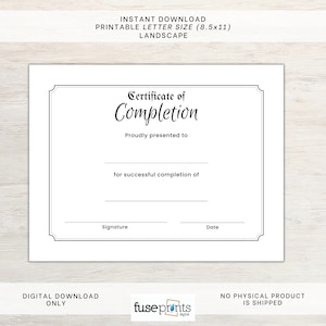 May include: A printable certificate of completion in landscape orientation. The certificate has a decorative border and includes fields for the recipient, the completed activity, signature, and date. The text "Certificate of Completion" is prominently displayed.