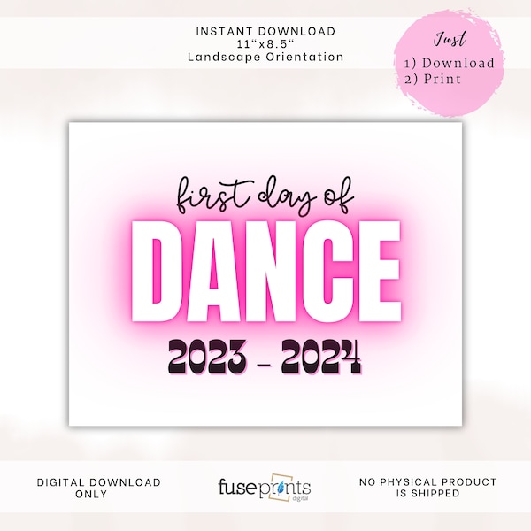 Printable First Day of Dance Sign | Dance First Day | First Day of Dance Class Sign | DIY Dance Sign | Back to School | 2023-2024 Dance Neon