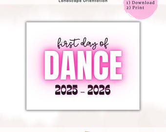 Printable First Day of Dance Sign | Dance First Day | First Day of Dance Class Sign | DIY Dance Sign | Back to School | 2025-2026 Dance Neon