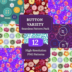 Könnte beinhalten: Eine Sammlung von 12 hochauflösenden PNG-Mustern mit verschiedenen Knopfanordnungen. Die Muster umfassen bunte Knöpfe, Blumen- und Fruchtmotive sowie den Text "BUTTON VARIETY" und "Seamless Pattern Pack".