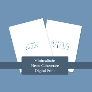 May include: Two white digital prints with blue wave-like designs and the word "coherence". The prints are set against a light blue background. A dark gray banner reads "Minimalistic Heart Coherence Digital Print".