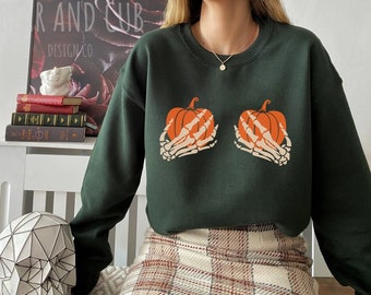 Pumpkin Skeleton Hands Boobies Sweatshirt, Halloween Sweatshirt, Skeleton Sweatshirt, Skeleton Hands Pullover, Funny Halloween Sweatshirt