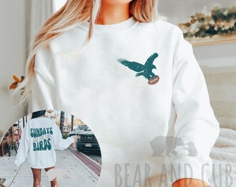 Philadelphia Football Sweatshirt, Sundays are for the Birds Crewneck, Philadelphia Fan Shirt, Football Sunday Tee, Front and Back Birds Crew