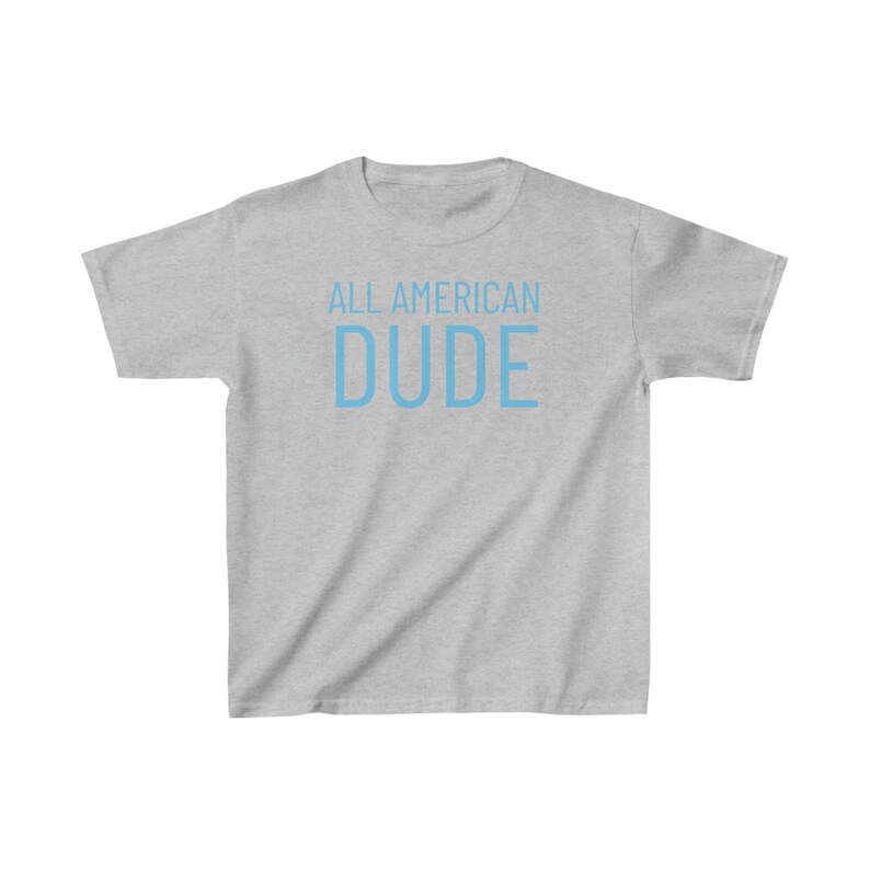 All American DUDE Kids Cotton Tee, Toddler T-shirt, All American Dude Shirt, 4th of July Kids Shirt, Independence Day, Patriotic Toddler Tee image 4