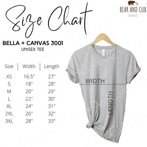 May include: Size chart for a unisex Bella + Canvas 3001 tee shirt. The chart shows the width and length measurements in inches for sizes XS to 3XL.