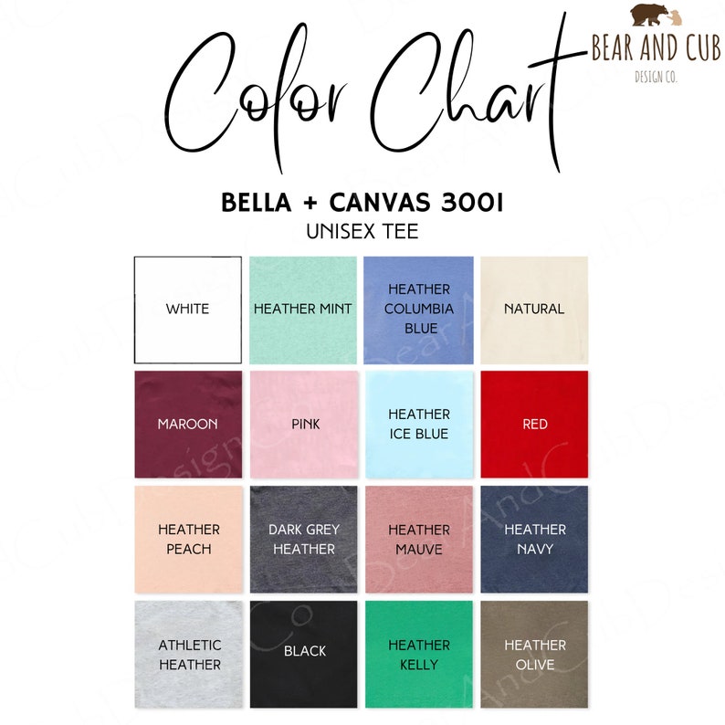May include: Color chart for Bella + Canvas 3001 unisex t-shirts.  The chart shows 16 different color options, including white, heather mint, heather columbia blue, natural, maroon, pink, heather ice blue, red, heather peach, dark grey heather, heather mauve, heather navy, athletic heather, black, heather kelly, and heather olive.