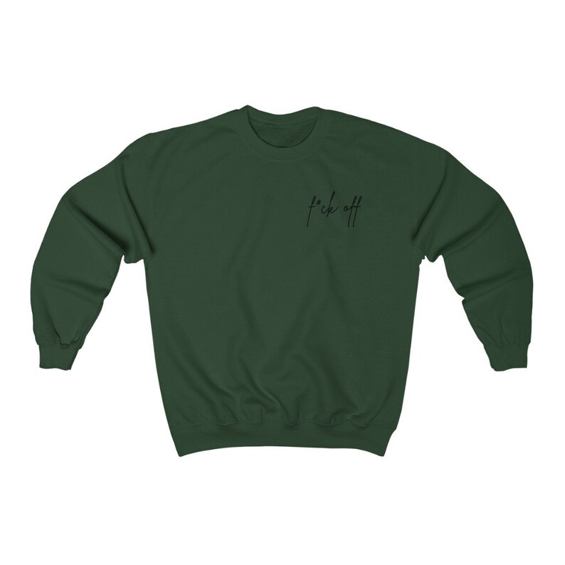 F*ck Off Sweatshirt, Women's and Men's Fleece Crewneck, Adult Humor Sweatshirt, Soft Sweatshirt, Funny Sweatshirts for Women, Mental Health image 9