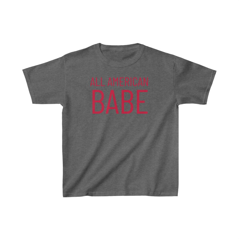 All American BABE Kids Cotton Tee, Toddler Tshirt, All American Babe Shirt, 4th of July Kids Shirt, Independence Day, Patriotic Toddler Tee image 8