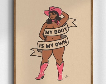 My Body Is My Own, Giclée Fine Art Print, Retro Cowgirl Art, Vintage Cowgirl Wall Art, Western Wall Decor, UNFRAMED