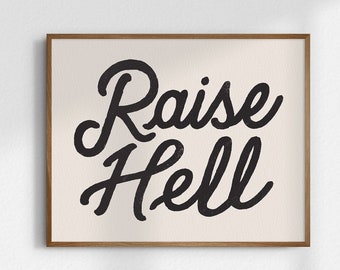 Raise Hell, Giclée Fine Art Print, Fun Retro Art, Vintage Art, Minimalist Wall Art, Minimalist Decor, Retro Home Decor, UNFRAMED