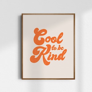 Cool To Be Kind, Giclée Fine Art Print, Retro Wall Art, Retro Decor, Retro Art, Vintage Wall Art, Minimalist Art Print, UNFRAMED