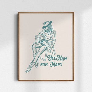 Yeehaw For Naps, Cowgirl Art, Giclée Fine Art Print, Western Art Print, Western Wall Art, Wild West Art, Cowgirl Print, UNFRAMED