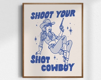 Shoot Your Shot, Giclée Fine Art Print, Retro Cowgirl Art, Vintage Cowgirl Wall Art, Western Wall Decor, Cowboy Decor, UNFRAMED