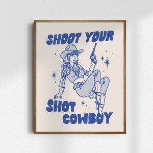 Shoot Your Shot, Giclée Fine Art Print, Retro Cowgirl Art, Vintage Cowgirl Wall Art, Western Wall Decor, Cowboy Decor, UNFRAMED