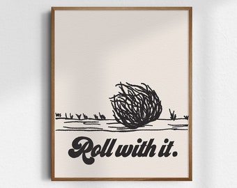 Rouler avec, impression giclée fine art, impression tumbleweed, art mural western, décoration Far West, esthétique cow-boy vintage, art positif, sans cadre