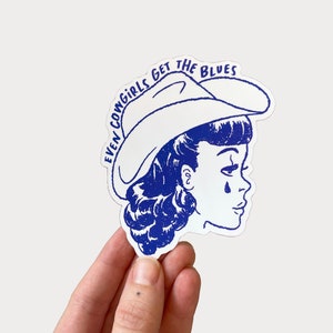 Even Cowgirls Get The Blues Vinyl Sticker 3.3&quot; x 3.5&quot;