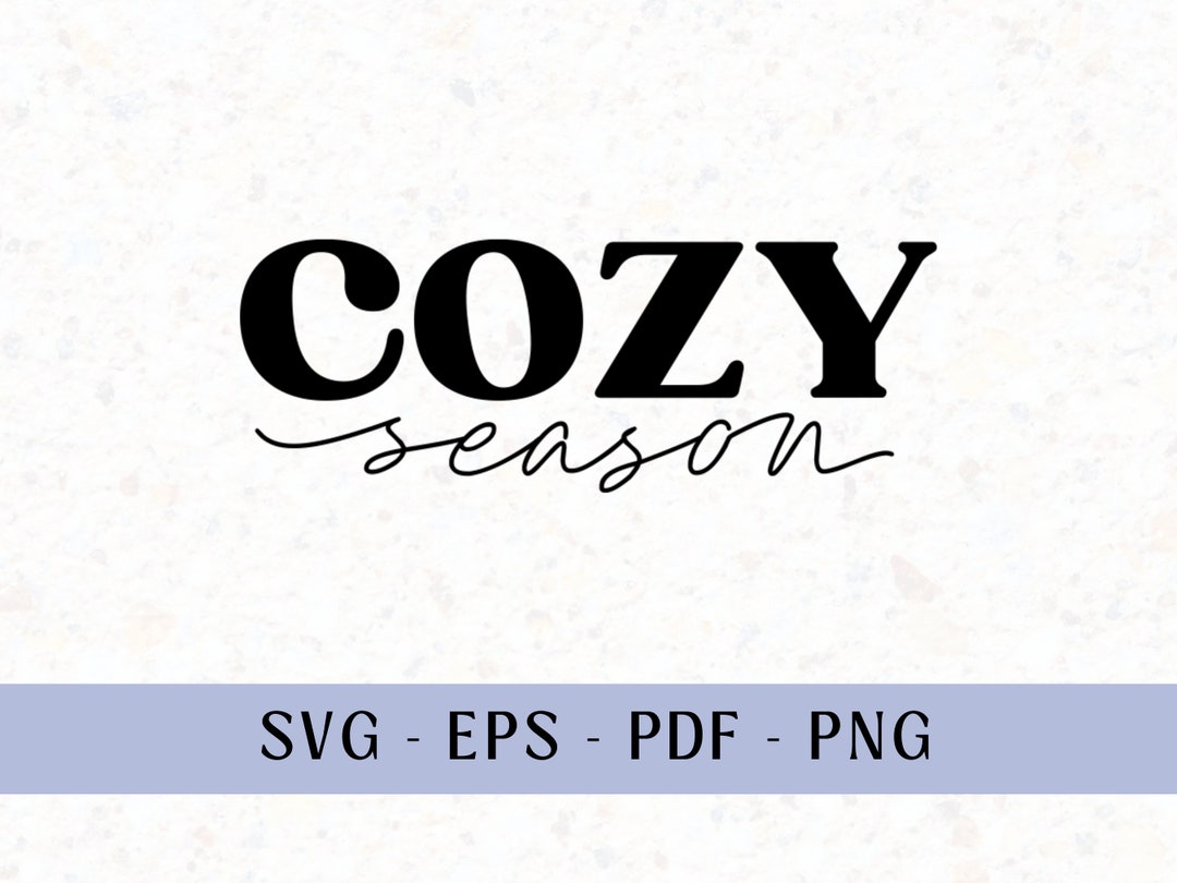 Cozy Season SVG Art File Cute Fall Svg Blessings Svg - Etsy