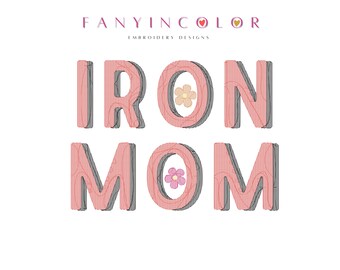Iron Mom Embroidery Design,  Mother's Day Gifts, Mom Embroidery Designs, Embroidery File, 4 sizes, Mothers Day Embroidery File