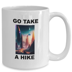 Hiker, mug hiker, gift hiker coffee mug, funny hiking mug, gift funny hiking mug