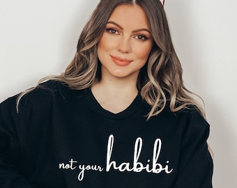 Not Your Habibi Arabisch schreiben Unisex Sweatshirt