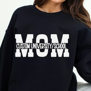 Custom Mom University Crewneck Sweatshirt,Personalized College Mom, Gift For Mother, tailgate gift for Proud Mom of Student,Game Day Jumper