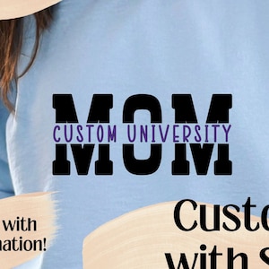 Personalized Mom University Crewneck, Custom College SweatShirt Jumper For Proud Mom,Graduation Gift,Clothing for Tailgating,For Mothers day