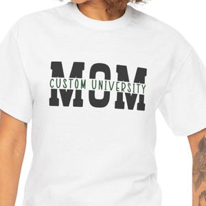 Mom University Tee,Custom Mom Tshirt,Mama school Spirit Shirt,Personalized gift for Mother, college acceptance tee,Tailgate shirt, proud mom