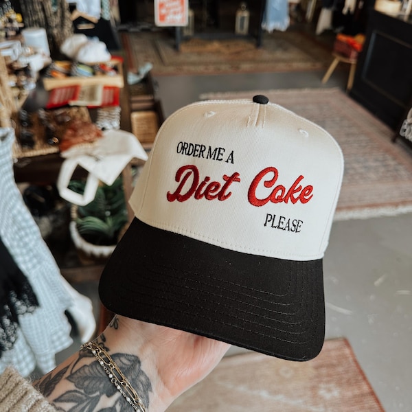 Order Me A Diet Coke Please Embroidered Trucker Hat