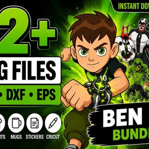 May include: A digital download graphic bundle featuring the Ben 10 cartoon series. The image includes the text "12+ PNG FILES, SVG, DXF, EPS" and "Print, T-shirts, Mugs, Stickers, Cricut". The Ben 10 character is in the foreground.