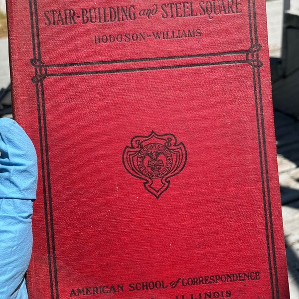 Collectable Stair-Building And The Steel Square by Fred T Hodgson and Morris Williams 1910