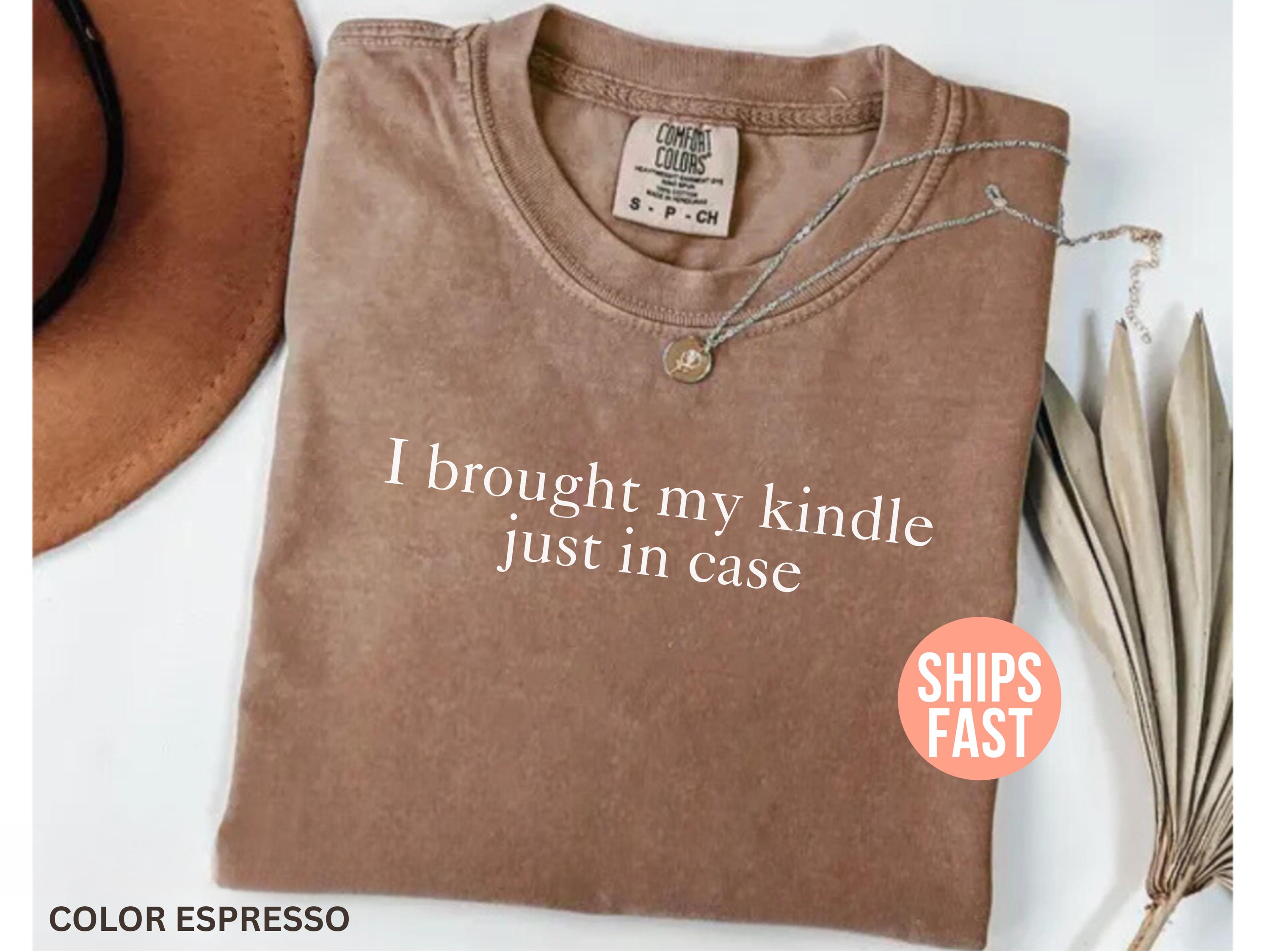 あおい Kindle、ANREALAGETシャツ Comfort Colors® I Brought My Kindle Just in Case Shirt, Book Lover