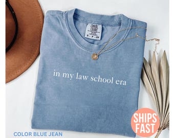 Comfort Colors® In My Law School Era Shirt, Law School Student Shirt, Lawyer Tshirt, Future Lawyer Gift, Justice Shirt, Law School Grad Gift