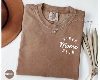 Comfort Colors® shirt voor vermoeide moeders, shirt moeder leven, shirt moederdag, shirt moeder waardering, shirt grappig moeder, shirt grappig moeder, moeder verjaardagscadeau