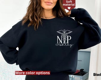 Custom Nurse Practitioner Sweatshirt, NP Sweatshirt, Personalized Nurse Practitioner Student Sweatshirt, NP Graduation Gift, NP Crewneck
