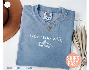 Comfort Colors® shirt brandweerman vrouw, grappig shirt vrouw, brandweerman cadeau, brandweerman cadeau, shirt Wee Woo vrouw, sarcastisch shirt voor vrouwen