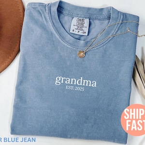 Comfort Colors® Custom Oma Shirt, Oma Est Date Shirt, Muttertagsgeschenk, Geschenk für Großmutter, Nana T-Shirt, Mimi Shirt, Geschenk für Oma
