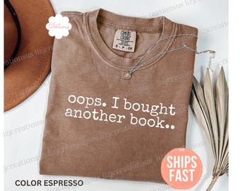 Comfort Colors® Oj, jag köpte en annan bok-tröja, rolig bokälskare-tröja för kvinnor, läsar-t-shirt, present till läsare, roliga bokkärleksgåvor