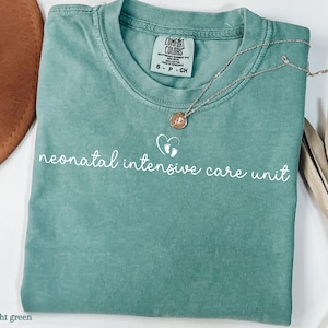 Comfort Colors® Nicu Nurse Shirt, Neonatal ICU Nurse Shirt, Neonatal Intensive Care Unit Shirt, Nicu Nurse Gifts, Nicu Crew Shirt, Nurse Tee