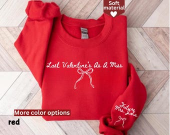 Last Christmas As A Miss Sweatshirt, Personalized Future Mrs Sweatshirt, Engaged Gift For Newly Engaged, Engaged Bride Gift, Bride Sweater